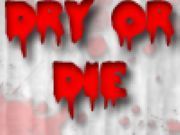 Dry Or Die - Online Free Game