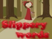 Slippery Words Little Red Riding Hood