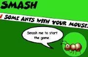 Ant Smasher