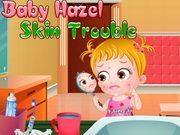 Baby Hazel Skin Trouble