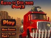 Earn to Die 2012 Part 2