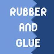 Rubber and Glue
