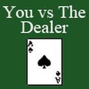 You vs The Dealer